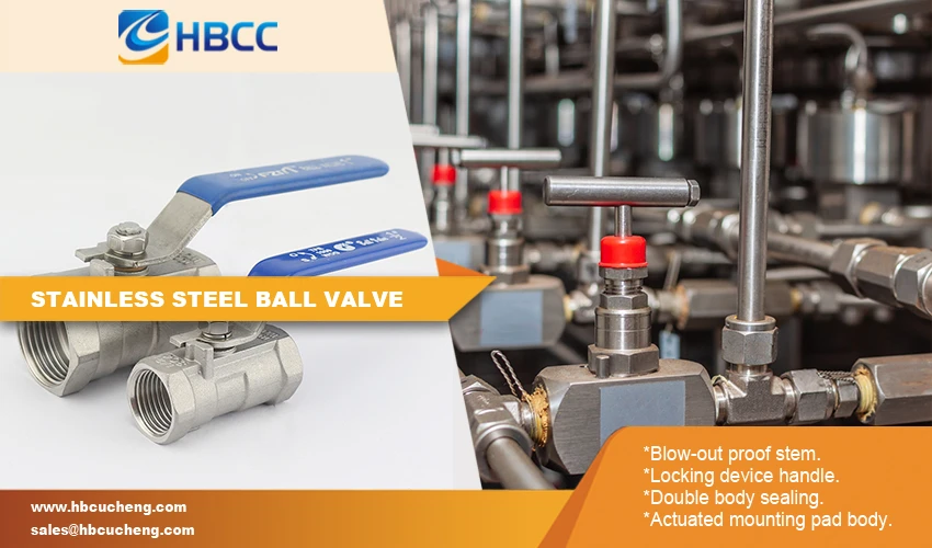 stainless steel ball valve Advantage stainless steel ball valve Advantage